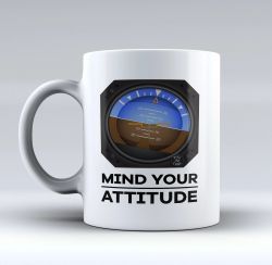 Mind Your Attitude (Pilot Gift, Pilot Mug, Pilot Coffee Cup, Aviation Gifts)